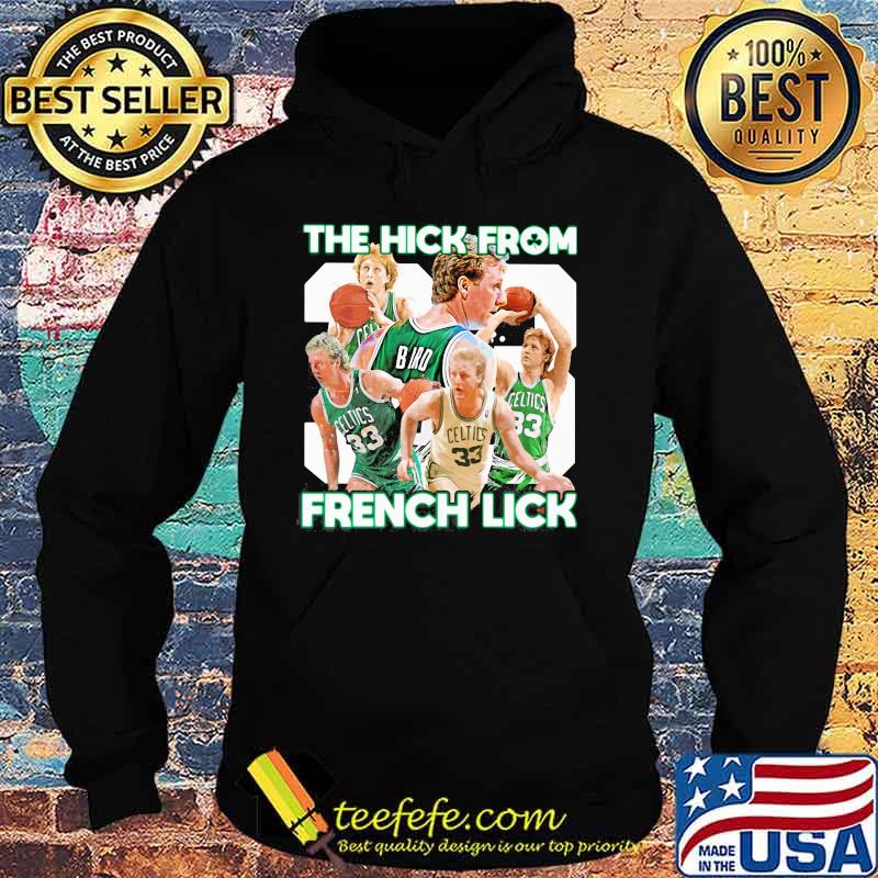 Boston celtics the hick from french lick s Hoodie Boston celtics the hick from french lick s Hoodie