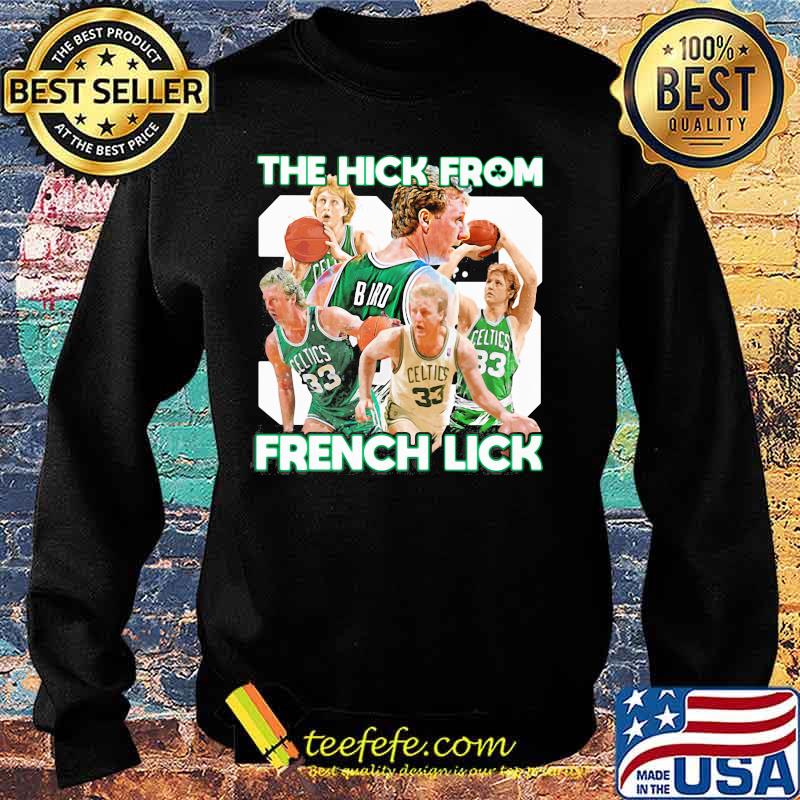 Boston celtics the hick from french lick s Sweater Boston celtics the hick from french lick s Sweater