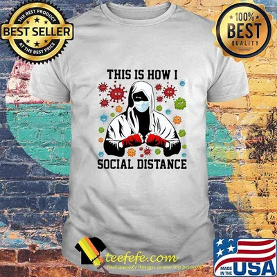 Boxer mask this is how i social distance covid-19 shirt