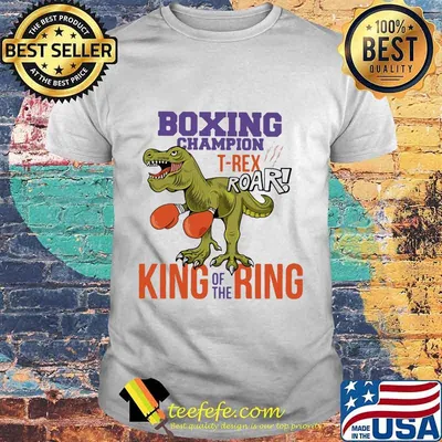 Boxing champion T-rex roar king of the ring shirt