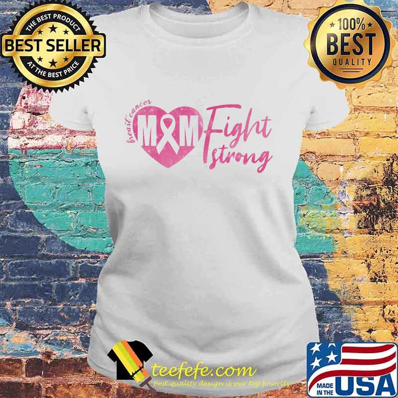 BREAST CANCER M&M FIGHT STRONG SHIRT Laides tee BREAST CANCER M&M FIGHT STRONG SHIRT Laides tee