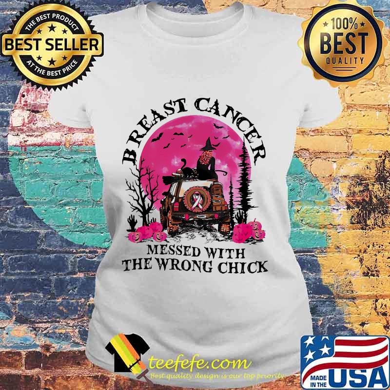 BREAST CANCER MESSED WITH THE WRONG CHICK WITCH MOON PUMPKIN SHIRT Laides tee BREAST CANCER MESSED WITH THE WRONG CHICK WITCH MOON PUMPKIN SHIRT Laides tee
