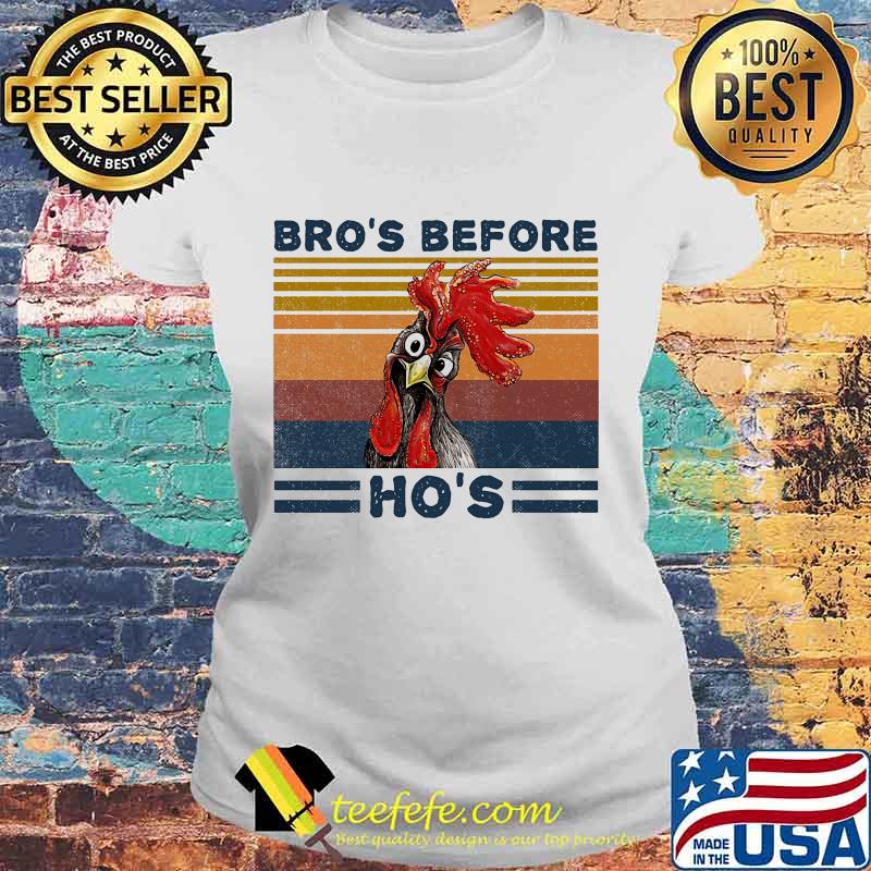 Bro's Before Ho's Chicken Vintage Retro Shirt Laides tee Bro's Before Ho's Chicken Vintage Retro Shirt Laides tee