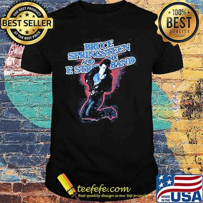 Bruce springsteen and the e string band shirt