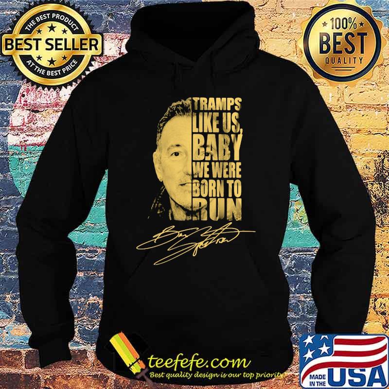 Bruce springsteen tramps like us baby we were born to run signature s Hoodie Bruce springsteen tramps like us baby we were born to run signature s Hoodie