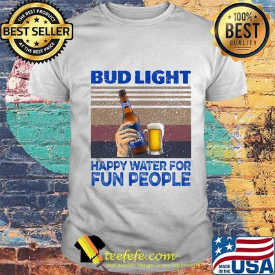 Bud light happy water for fun people vintage retro shirt