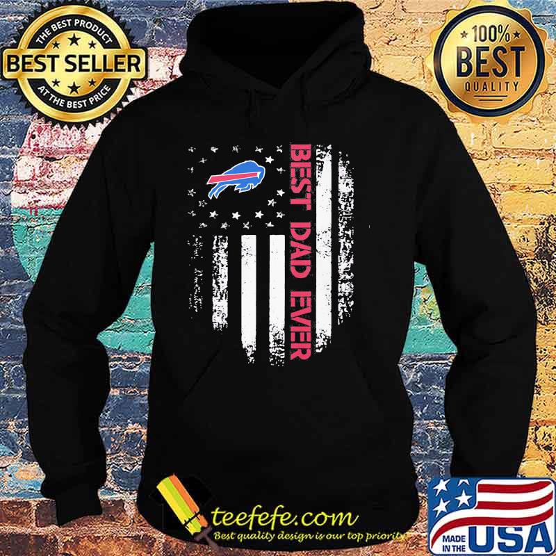 Buffalo bills best dad ever american flag independence day s Hoodie Buffalo bills best dad ever american flag independence day s Hoodie