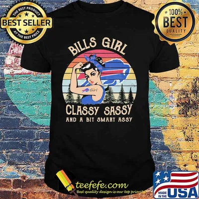 Buffalo bills girl classy sassy and a bit smart assy vintage retro shirt