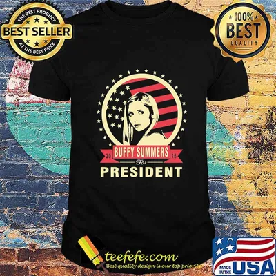 Buffy summers 2016 for president american flag stars shirt