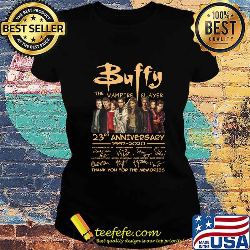 Buffy the vampire slayer 23rd anniversary 1997 2020 thank you for the memories signatures s Ladies tee Buffy the vampire slayer 23rd anniversary 1997 2020 thank you for the memories signatures s Ladies tee