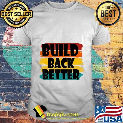 Build Back Better America Our Country - Bidden Harris 2020 T-Shirt