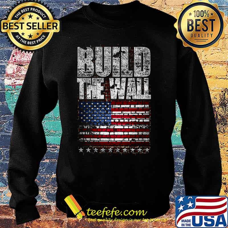 Build the wall american flag independence day wall s Sweater Build the wall american flag independence day wall s Sweater