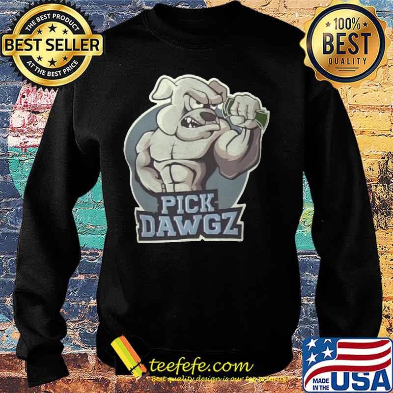 Bulldog strong pick dawgz s Sweater Bulldog strong pick dawgz s Sweater