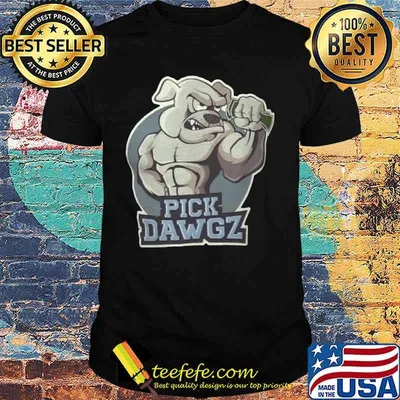 Bulldog strong pick dawgz shirt