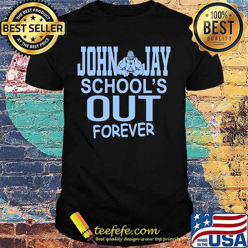Bulldogs john jay school's out forever shirt