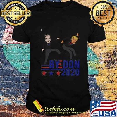 Bye Don 2020 Joe Biden Anti Trump Shirt