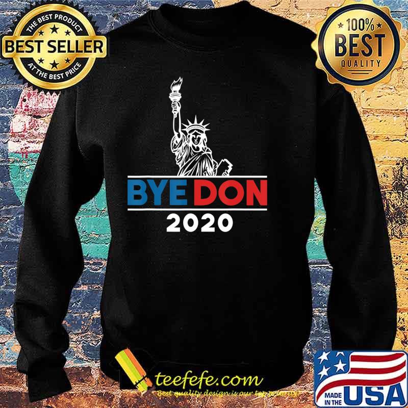 Byedon 2020 Bye Don 2020 T-Shirt Copy Sweater Byedon 2020 Bye Don 2020 T-Shirt Copy Sweater