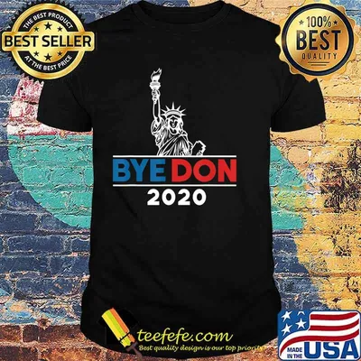 Byedon 2020 Bye Don 2020 T-Shirt Copy