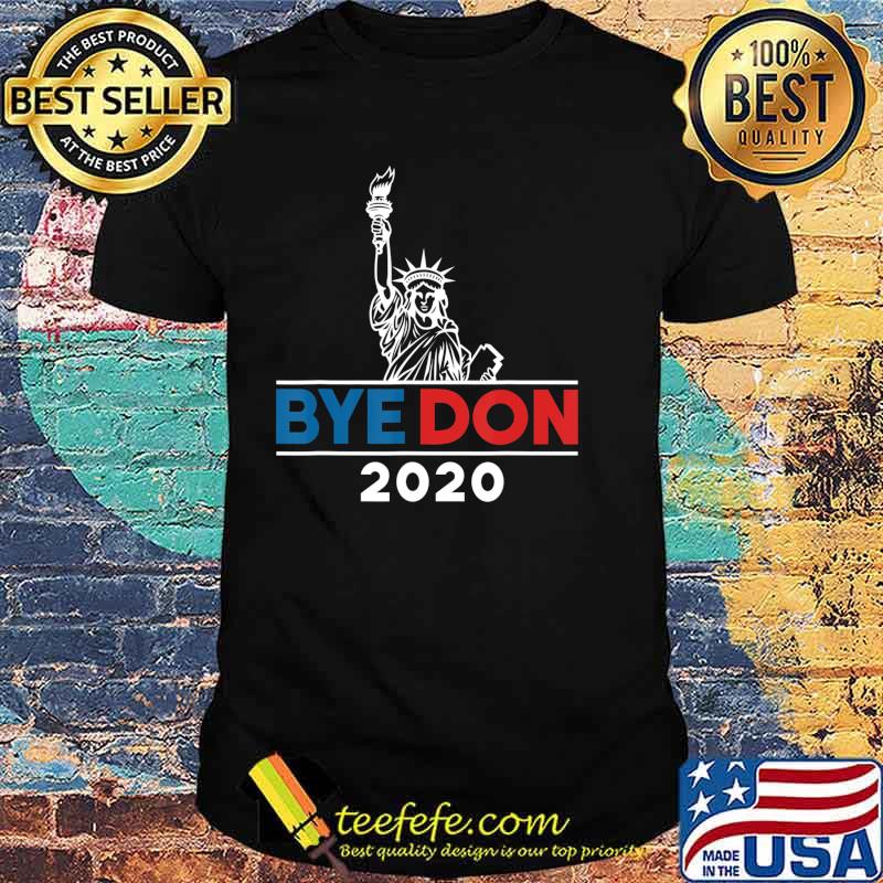 Byedon 2020 Bye Don 2020 T-Shirt Copy