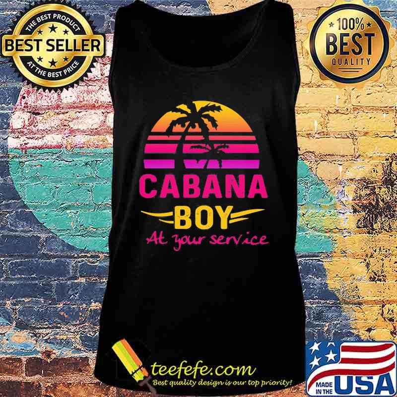 Cabana Boy At Your Service Coconut Sunset Shirt Tank top Cabana Boy At Your Service Coconut Sunset Shirt Tank top