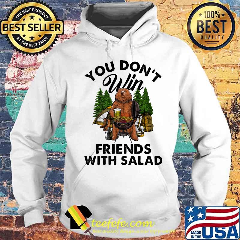 Camping bear drinks beer you don't win friends with salad s Hoodie Camping bear drinks beer you don't win friends with salad s Hoodie