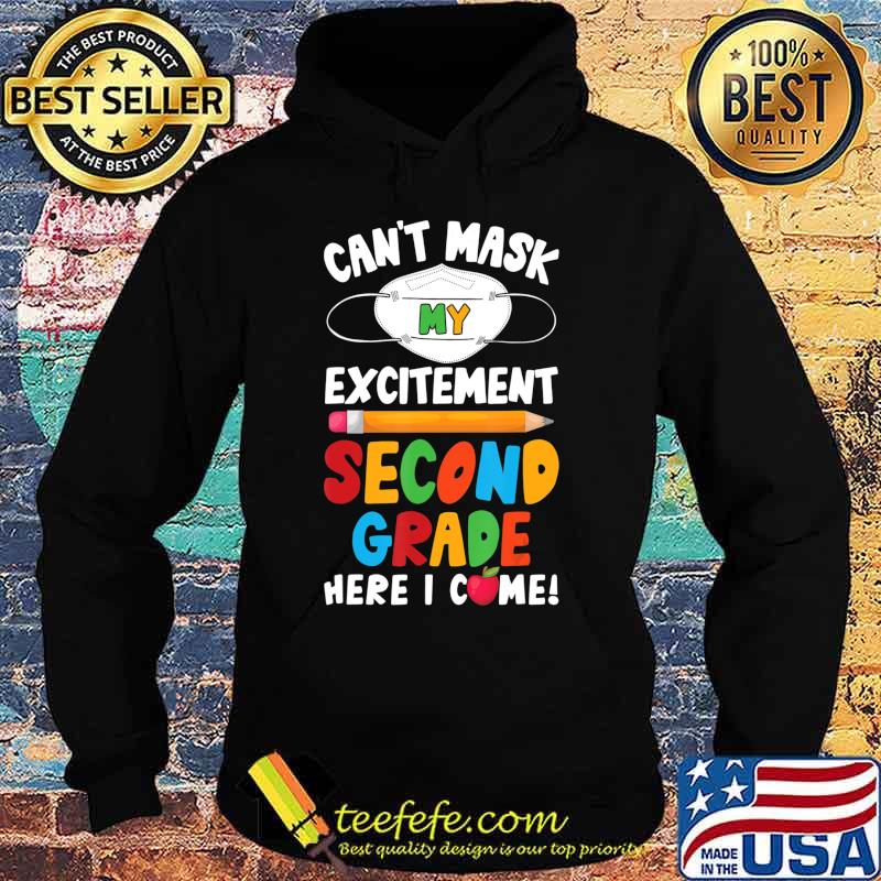 Can't mask my excitement second grade here i come s Hoodie Can't mask my excitement second grade here i come s Hoodie