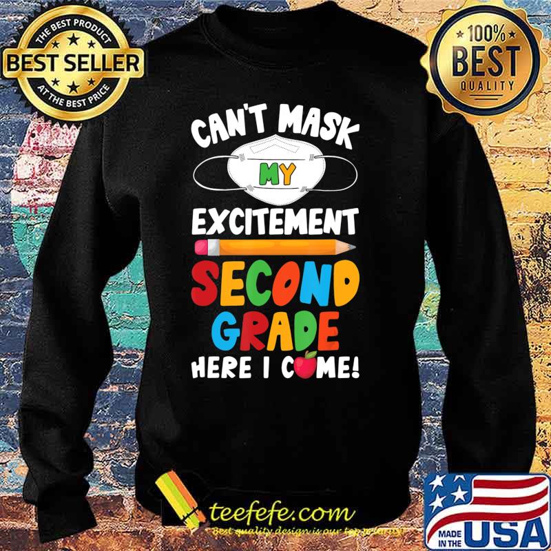 Can't mask my excitement second grade here i come s Sweater Can't mask my excitement second grade here i come s Sweater