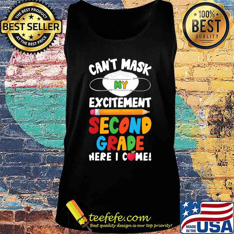 Can't mask my excitement second grade here i come s Tank top Can't mask my excitement second grade here i come s Tank top