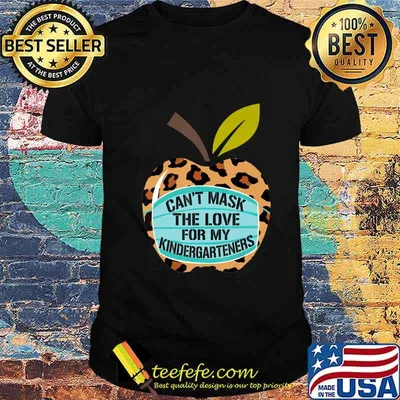 CAN'T MASK THE LOVE FOR MY KINDERGARTENERS leopard apple T-Shirt