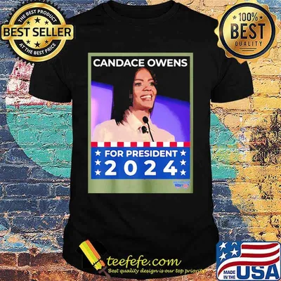 Candace owens for president 2024 shirt
