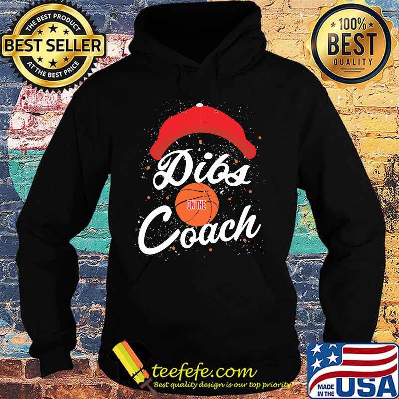 Cap Dibs Basketball Ball on the Coach s Hoodie Cap Dibs Basketball Ball on the Coach s Hoodie