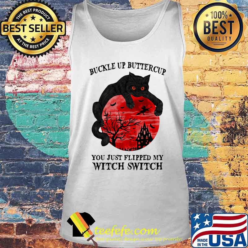 Cat buckle up buttercup you just flipped my witch switch sunset s Tank top Cat buckle up buttercup you just flipped my witch switch sunset s Tank top