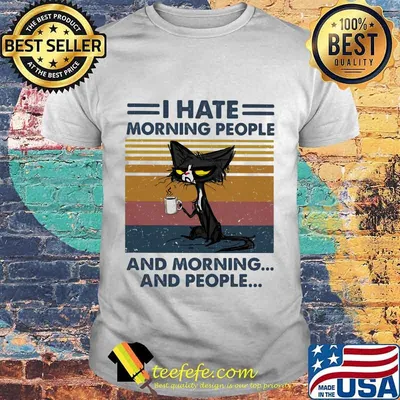 Cat I hate morning people and morning and people Vintage retro shirt