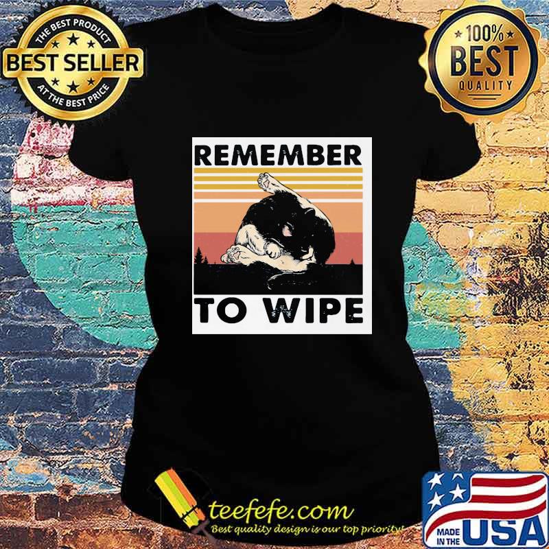 Cat remember to wipe vintage retro s Ladies tee Cat remember to wipe vintage retro s Ladies tee