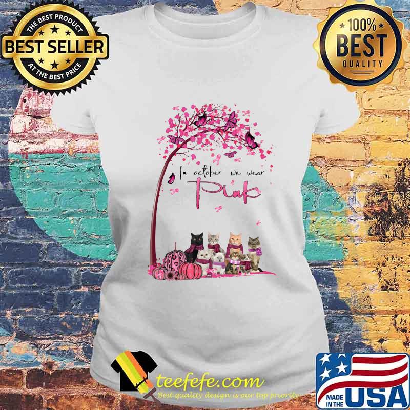 Cats in october we wear pink leaves tree s Laides tee Cats in october we wear pink leaves tree s Laides tee
