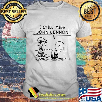 Charlie brown i still miss john lennon shirt
