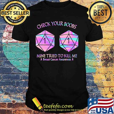 Check your boods mine tried to kill me breast cancer awareness shirt
