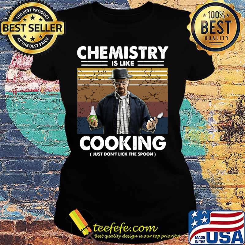 Chemistry is like cooking just don't lick the spoon vintage retro black s Ladies tee Chemistry is like cooking just don't lick the spoon vintage retro black s Ladies tee