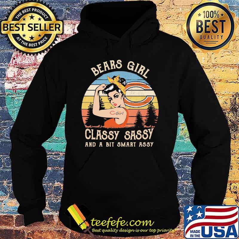 Chicago bears girl classy sassy and a bit smart assy vintage retro s Hoodie Chicago bears girl classy sassy and a bit smart assy vintage retro s Hoodie