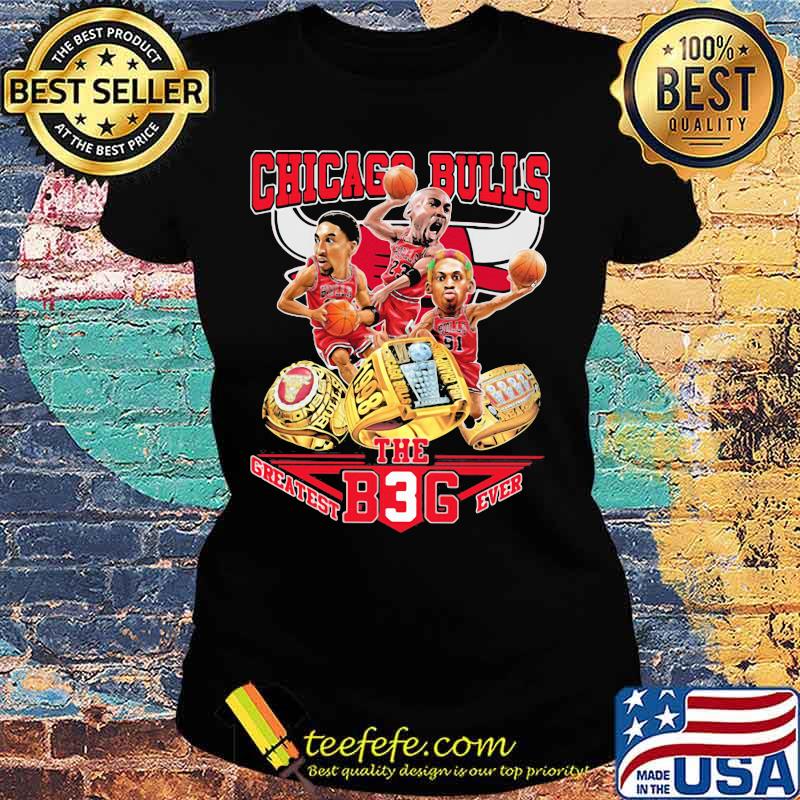 Chicago bulls the greatest b3g ever s Ladies tee Chicago bulls the greatest b3g ever s Ladies tee
