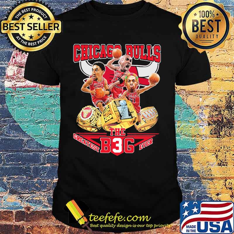 Chicago bulls the greatest b3g ever shirt