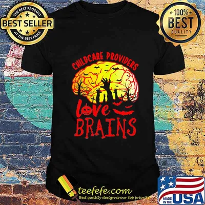 CHILDCARE PROVIDERS LOVE BRAINS HALLOWEEN SHIRT