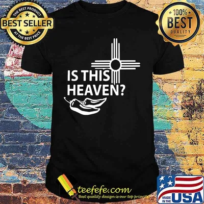 Chilies is this heaven shirt