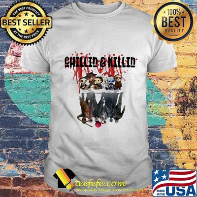 Chillin and Killin Horror characters movies water mirror reflection halloween shirt