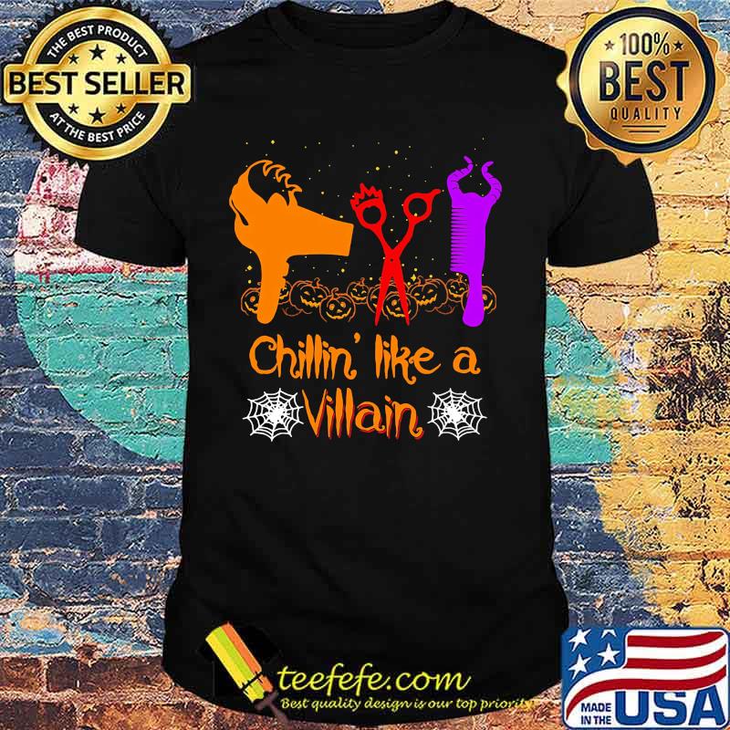 Chillin Like A Villain Hocus Pocus Hairdresser Shirt