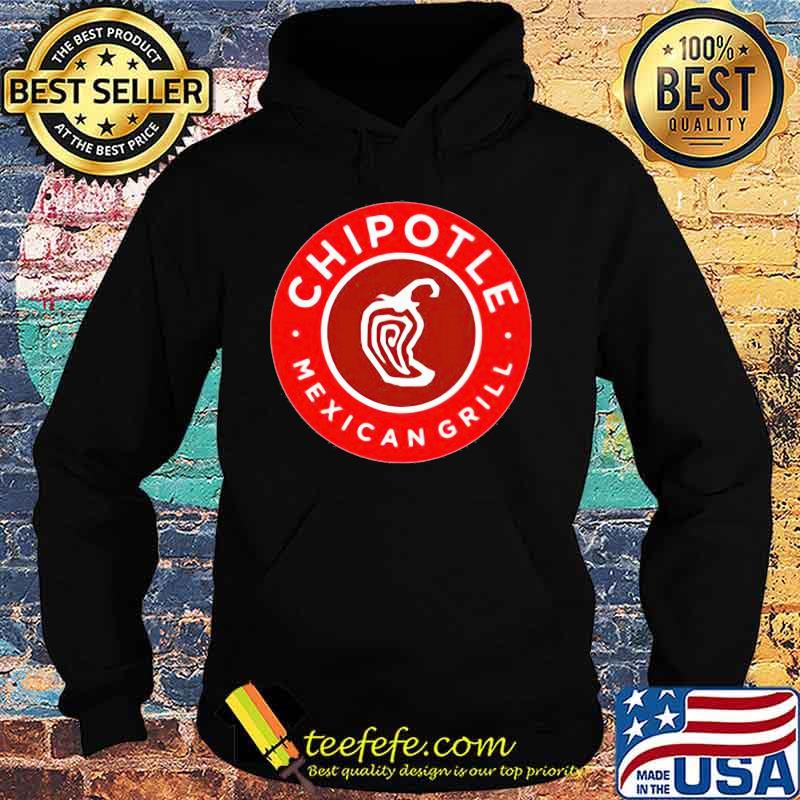 Chipotle mexican grill s Hoodie Chipotle mexican grill s Hoodie