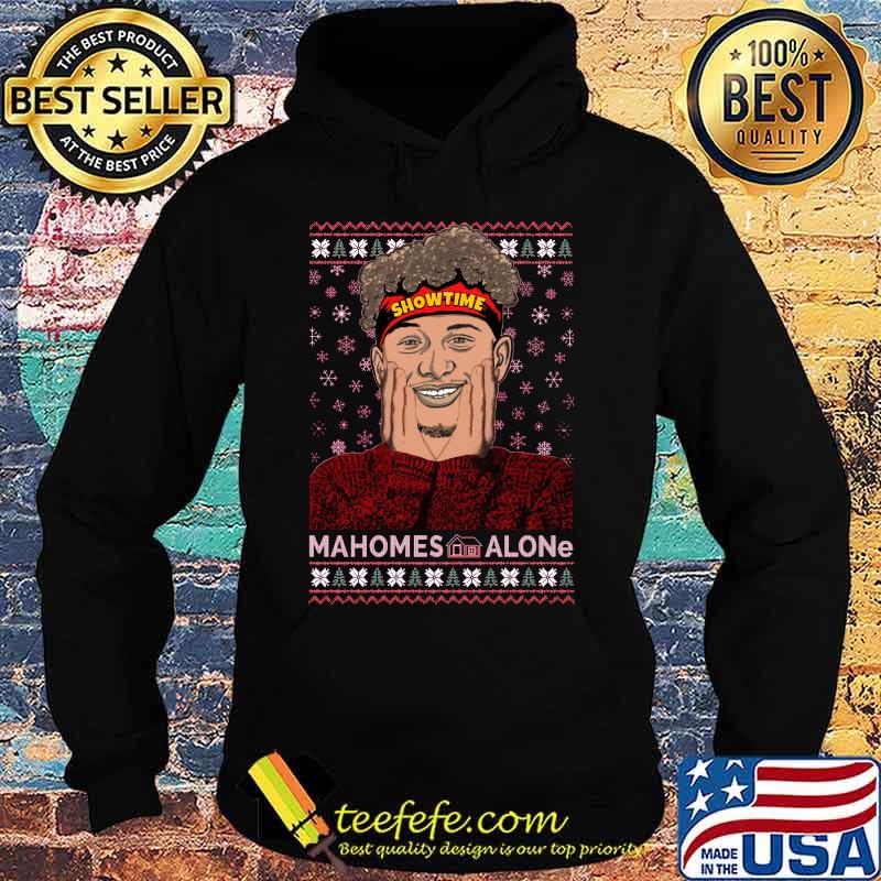Christmas mahomes alone showtime ugly s Hoodie Christmas mahomes alone showtime ugly s Hoodie