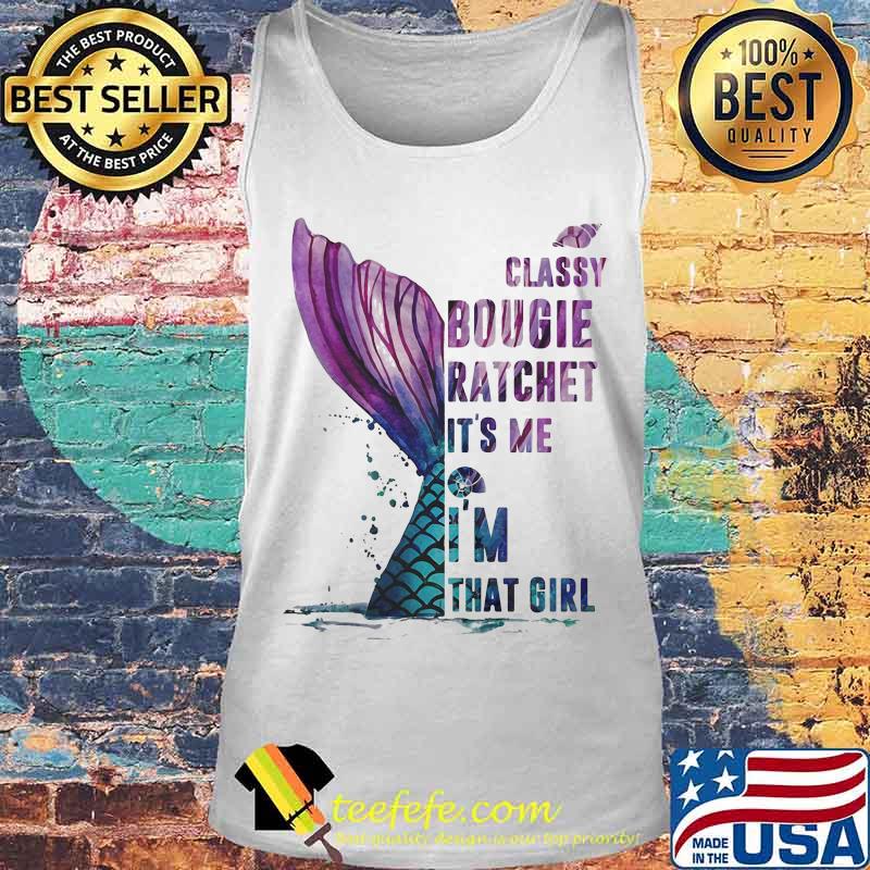 Classy Bougie Ratchet It's me I'm that girl s Tank top Classy Bougie Ratchet It's me I'm that girl s Tank top