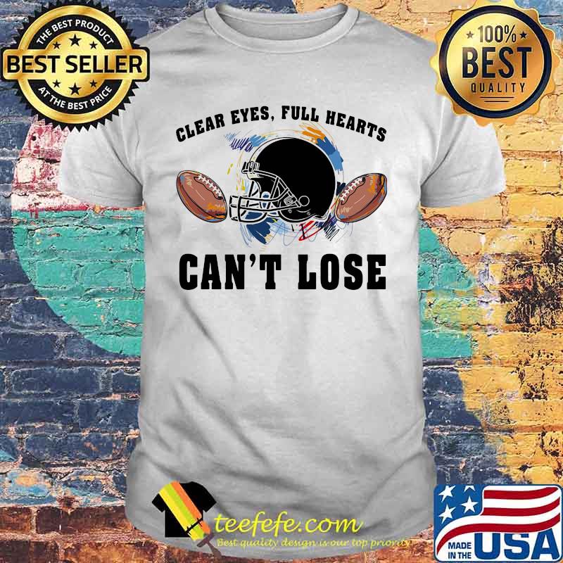 Clear eyes full hearts can't lose football shirt Clear eyes full hearts can't lose football shirt