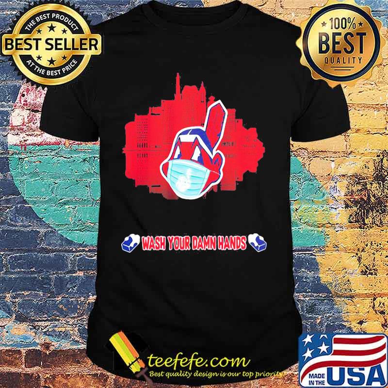 Cleveland indians mask wash your damn hands shirt